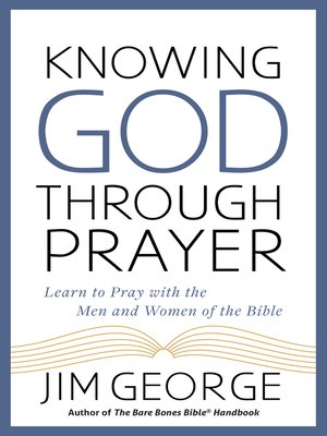 cover image of Knowing God Through Prayer